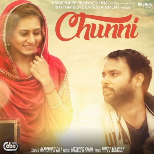 Chunni (Lahoriye) Amrinder Gill Mp3 Song Download