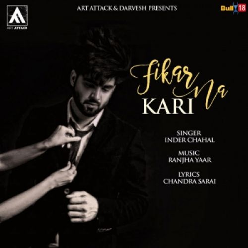 Fikar Na Kari Inder Chahal Mp3 Song Download