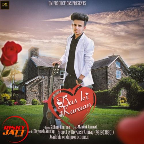 Dass Ki Karaan Sidhant Khurana Mp3 Song Download