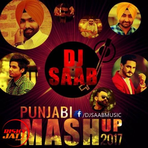 Punjabi Mashup 2017 Dj SaaB Mp3 Song Download