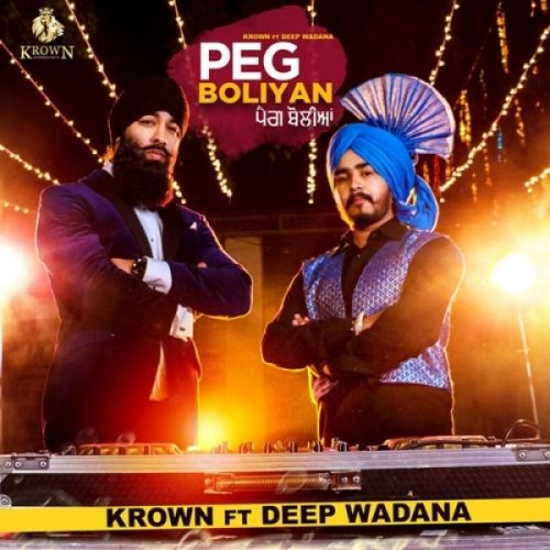 Peg Boliyan Krown, Deep Wadana Mp3 Song Download