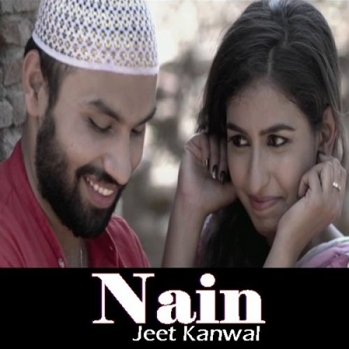 Nain Jeet Kanwal Mp3 Song Download