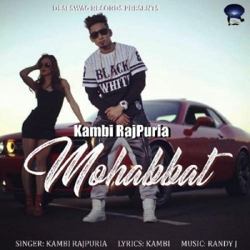 Mohabbat Kambi Rajpuria Mp3 Song Download