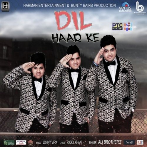 Dil Haar Ke Ali Brothers Mp3 Song Download