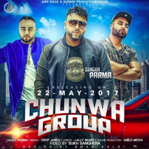 Chunwa Group Parma Mp3 Song Download