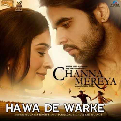 Hawa De Warke (Channa Mereya) Ninja Mp3 Song Download