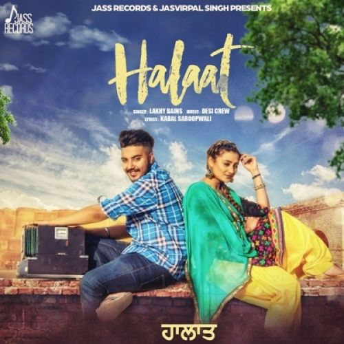 Halaat Lakhy Bains Mp3 Song Download