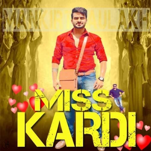 Miss Kardi Mankirt Aulakh Mp3 Song Download