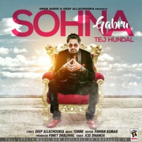 Sohna Gabru Tej Hundal Mp3 Song Download