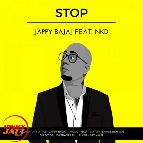 Stop Jappy Bajaj, Nkd Mp3 Song Download