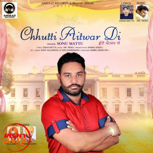 Chhutti Aitvar Di Sonu Mattu Mp3 Song Download