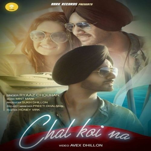 Chal Koi Na Ryaaz Chouhan Mp3 Song Download