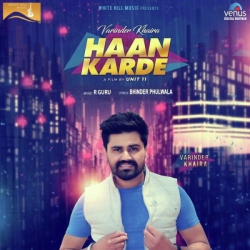 Haan Karde Varinder Khaira Mp3 Song Download