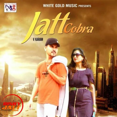 Jatt Cobra V Karam Mp3 Song Download