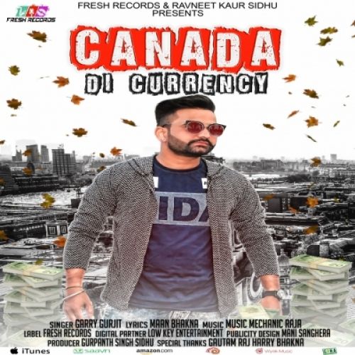 Canada Di Currency Garry Gurjit Mp3 Song Download