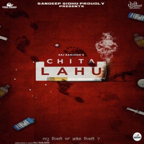 Chita Lahu Raj Ranjodh Mp3 Song Download