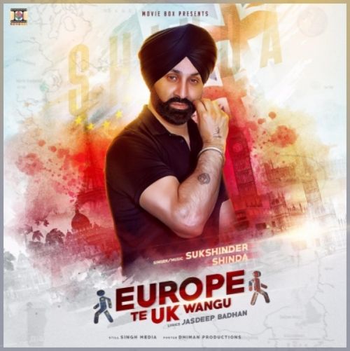 Europe Te UK Wangu Sukshinder Shinda Mp3 Song Download