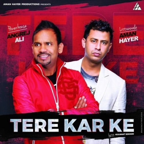 Tere Kar Ke Angrej Ali Mp3 Song Download