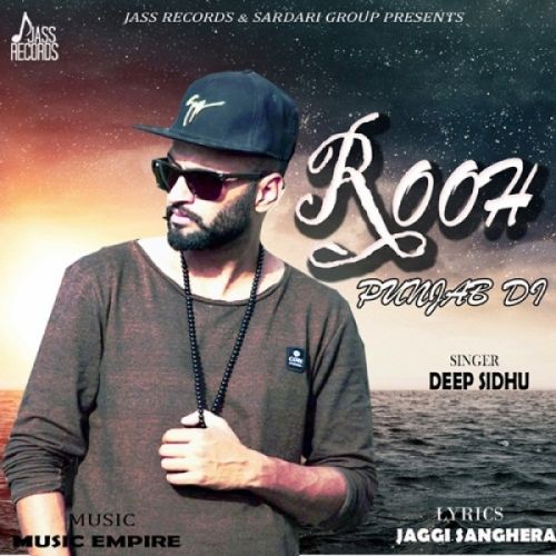 Rooh Punjab Di Deep Sidhu Mp3 Song Download