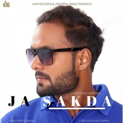 Ja Sakda Ladi Kaulgarhia Mp3 Song Download