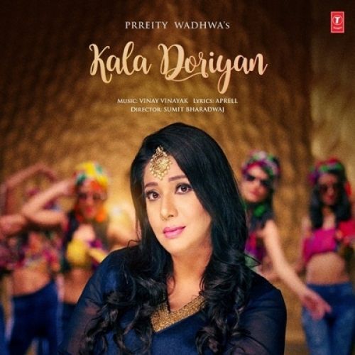 Kala Doriyan Prreity Wadhwa Mp3 Song Download