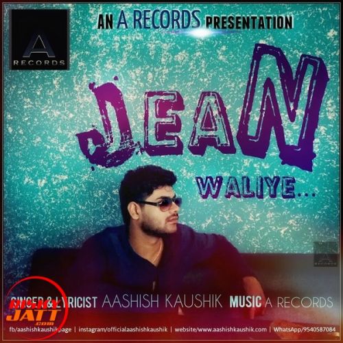 Jean Waliye Aashish Kaushik Mp3 Song Download