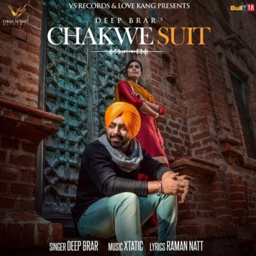 Chakwe Suit Deep Brar Mp3 Song Download