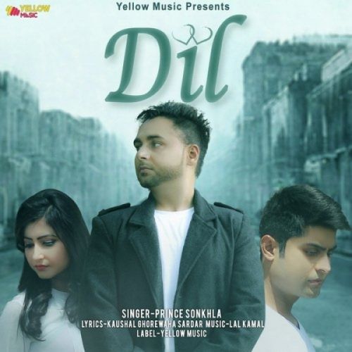 Dil Prince Sonkhla Mp3 Song Download