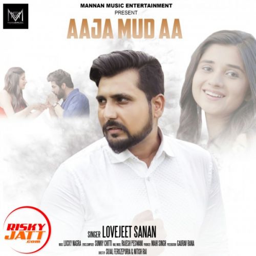 Aaja Mud Aa Lovejeet Sanan Mp3 Song Download