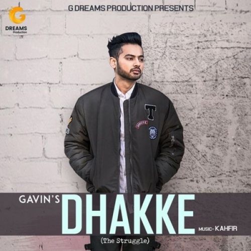 Dhakke (The Struggle) Gavin Mp3 Song Download