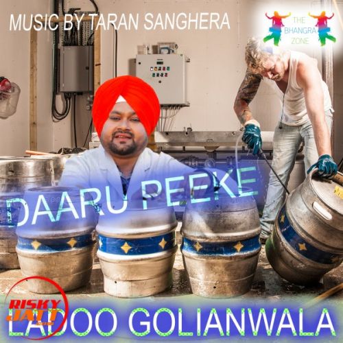 Daaru Peeke Ladoo Golianwala Mp3 Song Download