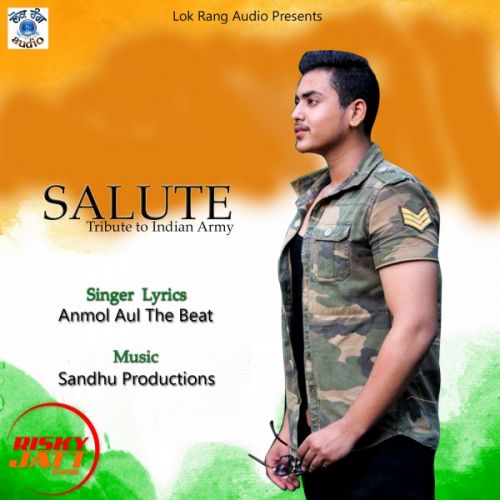 Salute Anmol Aul The Beat Mp3 Song Download