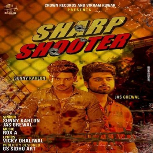 Sharp Shooter Sunny Kahlon, Jas Grewal Mp3 Song Download