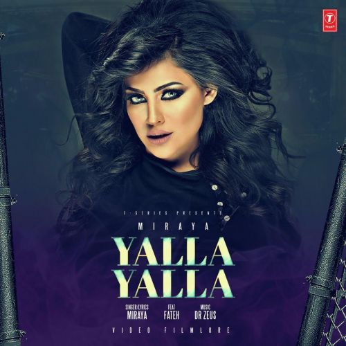 Yalla Yalla Miraya Mp3 Song Download