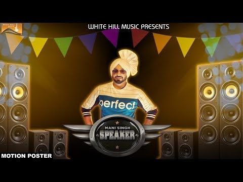 Speaker Mani Singh Mp3 Song Download