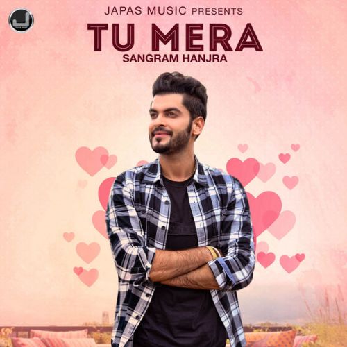 Tu Mera Sangram Hanjra Mp3 Song Download