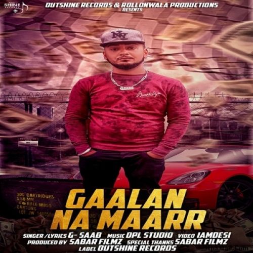 Gaalan Na Maarr G Saab Mp3 Song Download