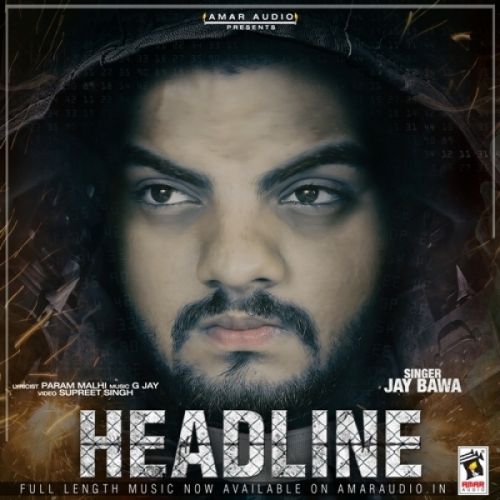 Headline Jay Bawa Mp3 Song Download