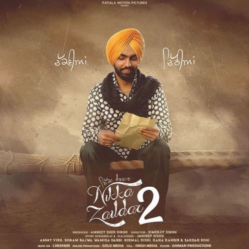 Nikka Zaildar 2 By Ammy Virk, Tarannum Malik and others... full album mp3 songs