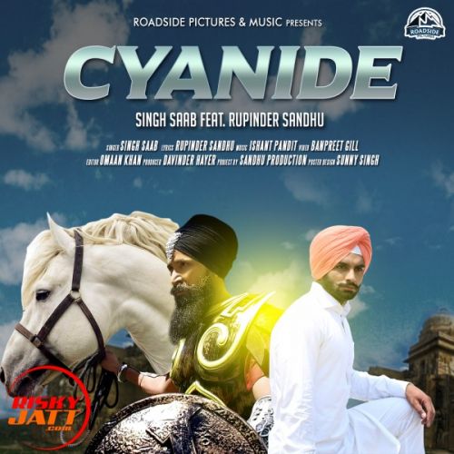 Cyanide Singh Saab, Rupinder Sandhu Mp3 Song Download