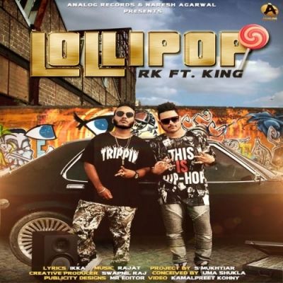 Lollipop RK, King Mp3 Song Download