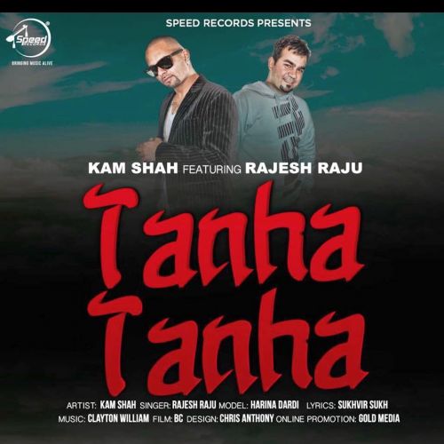 Tanha Tanha Jesh Raju, Kam Shah Mp3 Song Download