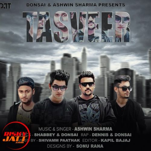 Tasvir Ashwin Sharma Donsai Dennis Mp3 Song Download