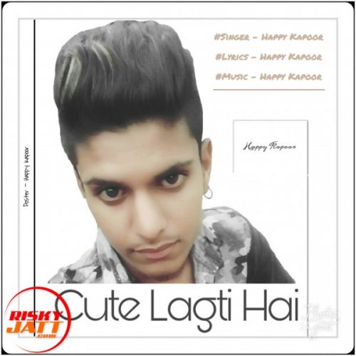 Cute Lagti Hai Happy Kapoor Mp3 Song Download