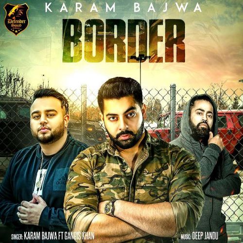 Border Karam Bajwa, Gangis Khan Mp3 Song Download