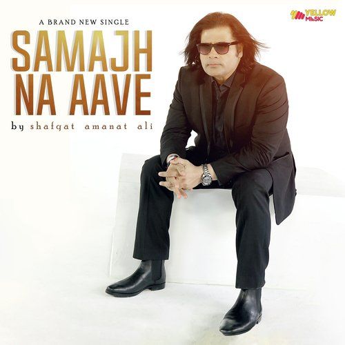 Samajh Na Aave Shafqat Amanat Ali Mp3 Song Download