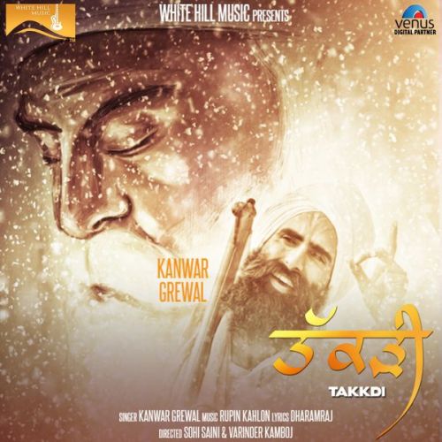 Takkdi Kanwar Grewal Mp3 Song Download