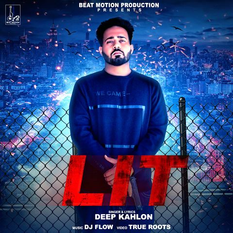 Lit Deep Kahlon Mp3 Song Download