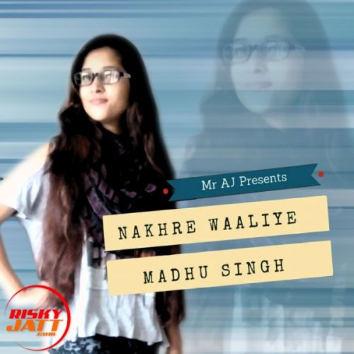 Nakhre Waaliye Mr AJ, Shubham SMJ Mp3 Song Download