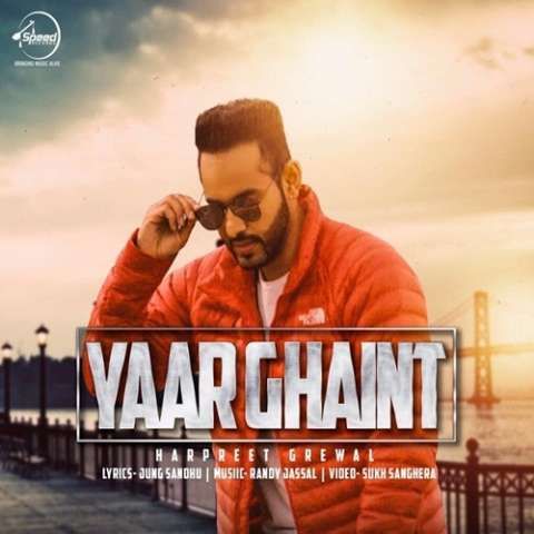 Yaar Ghaint Harpreet Grewal Mp3 Song Download